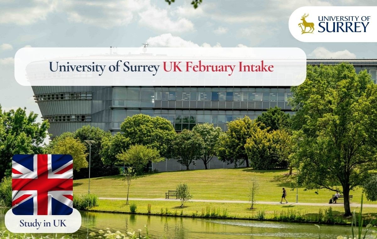 University of Surrey February Intake 2026: Start Date, Courses, Deadline